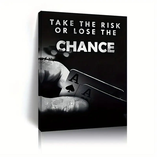 (BEST SELLER) TAKE THE RISK (Unframed)