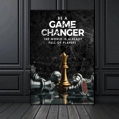 (BEST SELLER) Be A Game Changer (unframed)